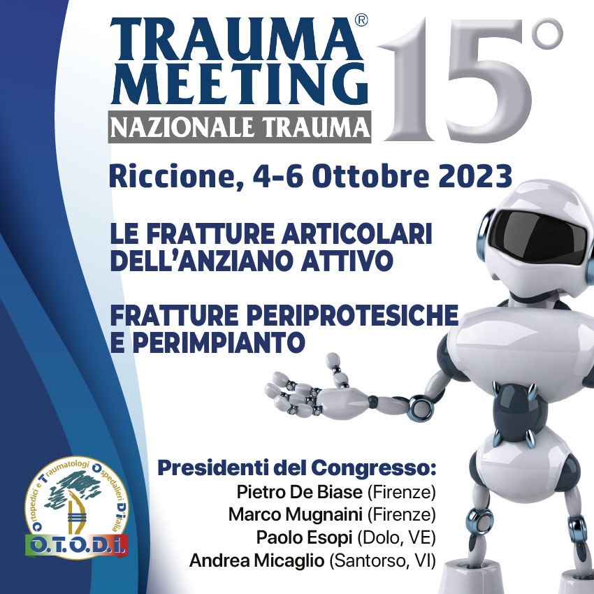 16° TRAUMA MEETING 2024 O.T.O.D.I. Ortopedici e Traumatologi